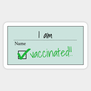 I am Vaccinated Sticker